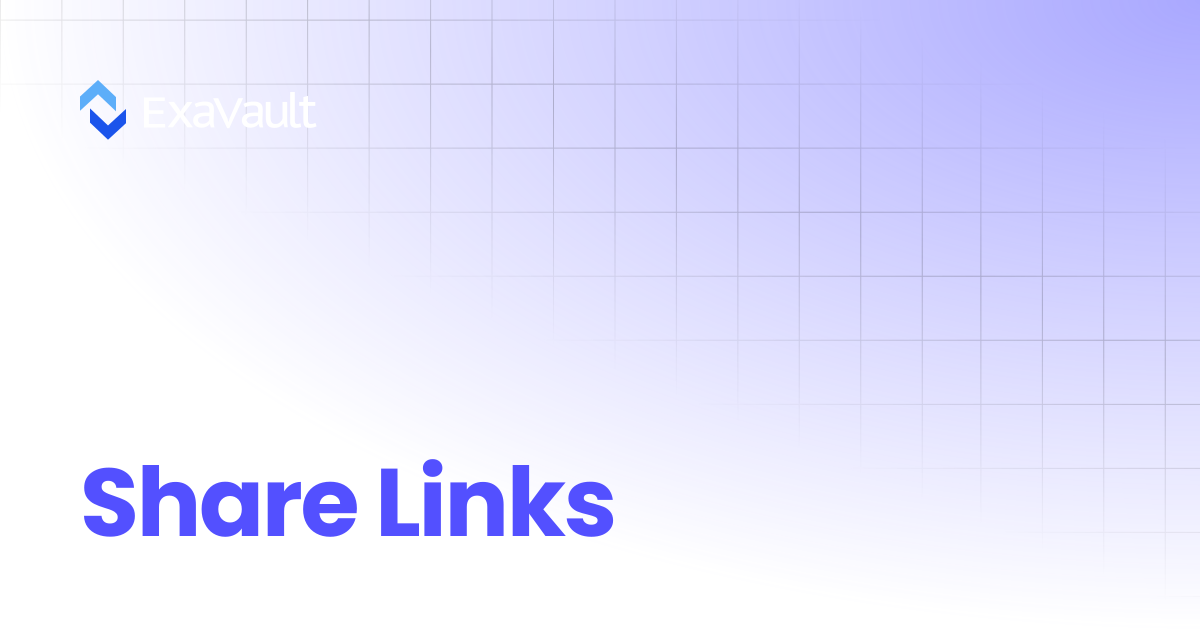 Links (Share Links) | ExaVault (formerly SmartFile)