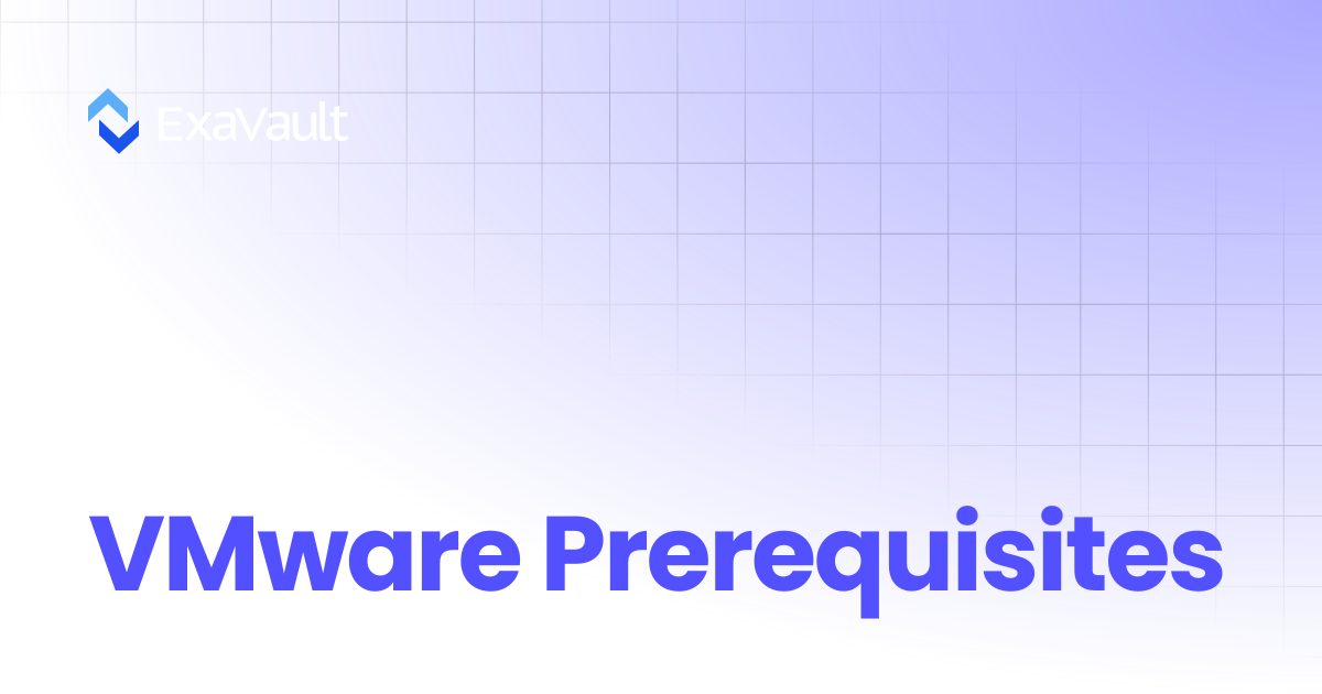 VMWare Prerequisites | ExaVault (formerly SmartFile)
