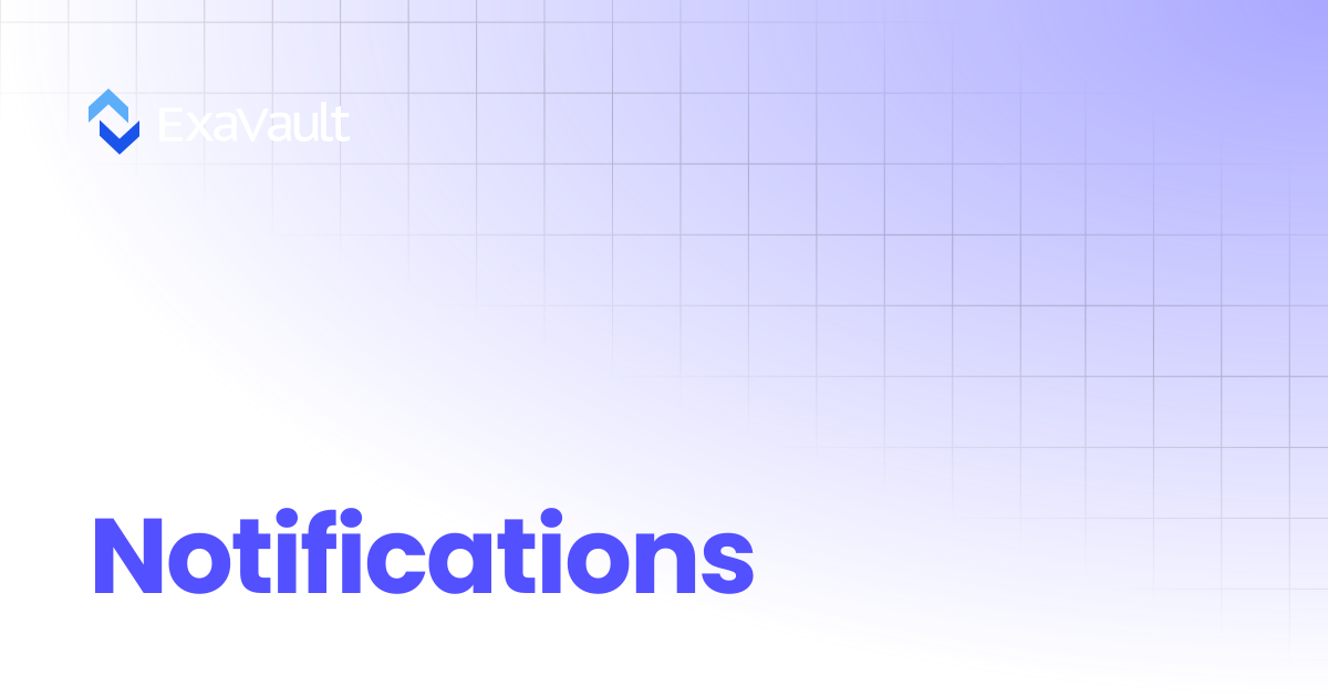 Notifications | ExaVault (formerly SmartFile)