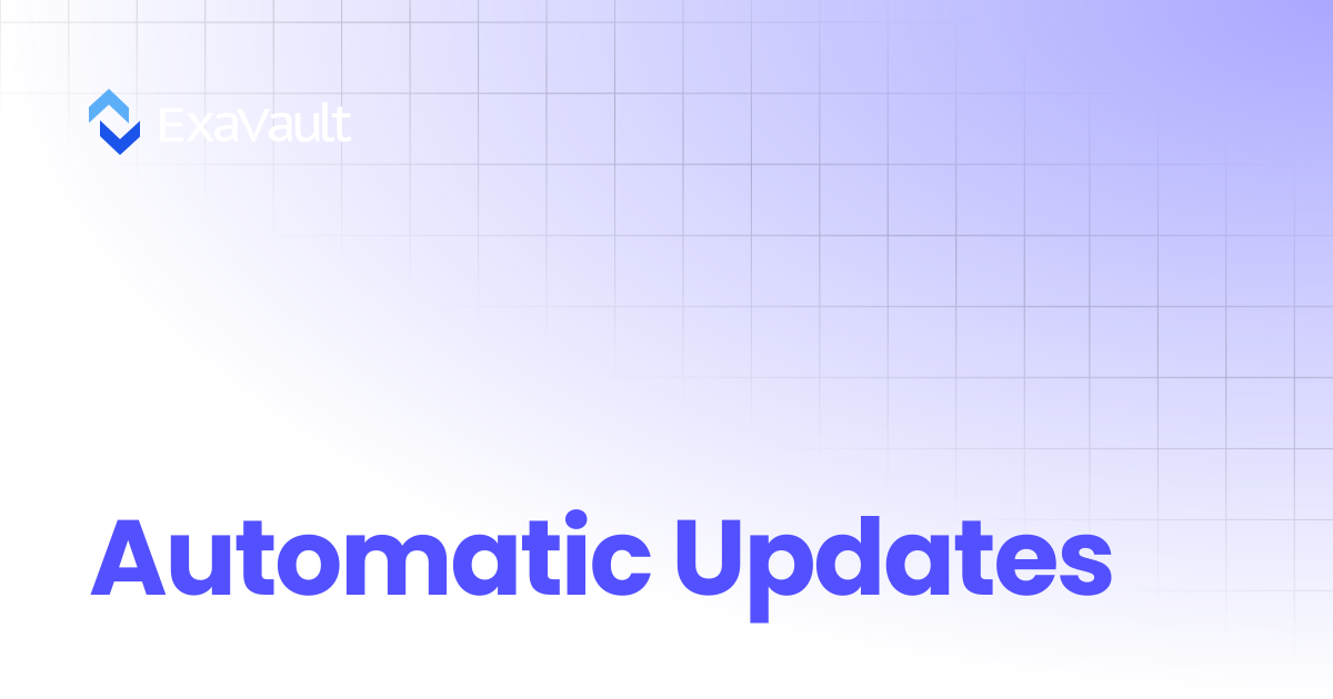 Automatic Updates | ExaVault (formerly SmartFile)