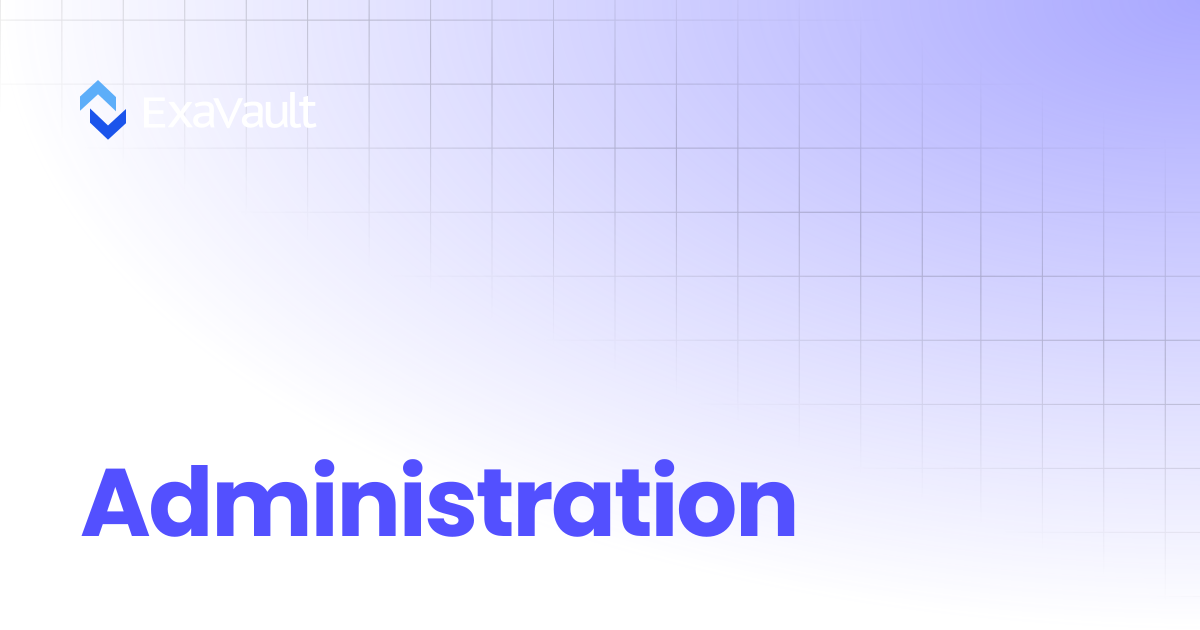 Administration Tasks | ExaVault (formerly SmartFile)